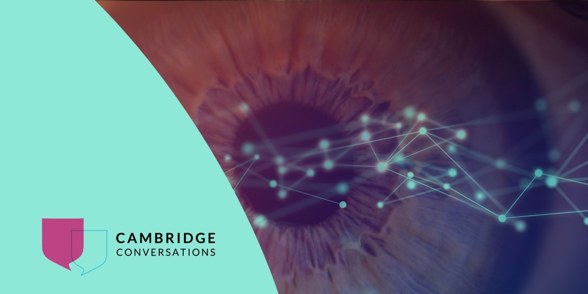 Cambridge Conversations event image showing neural type vector graphics overlaid on a close up image of an eye